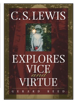 cover image of C.S. Lewis Explores Vice and Virtue
